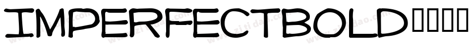 ImperfectBold字体转换
