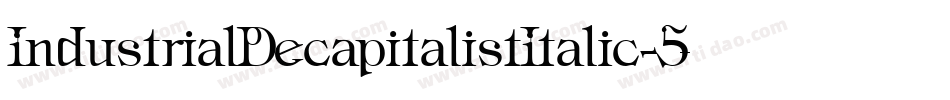 IndustrialDecapitalistItalic-5y1v字体转换