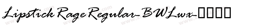 LipstickRageRegular-BWLwx字体转换