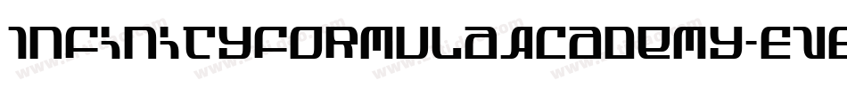 InfinityFormulaAcademy-EvEn字体转换 InfinityFormulaAcademy-EvEn字体转换