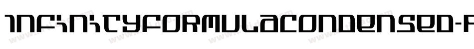 InfinityFormulaCondensed-pdxK字体转换 InfinityFormulaCondensed-pdxK字体转换