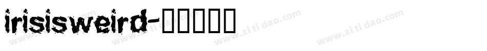 irisisweird字体转换