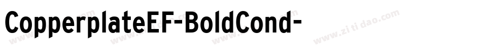 CopperplateEF-BoldCond字体转换 CopperplateEF-BoldCond字体转换
