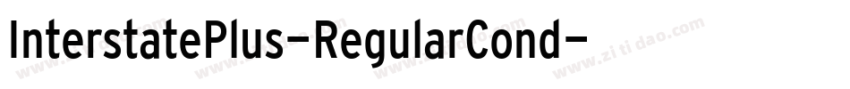 InterstatePlus-RegularCond字体转换