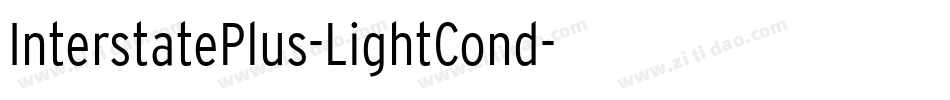 InterstatePlus-LightCond字体转换