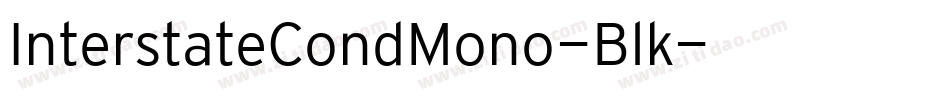 InterstateCondMono-Blk字体转换