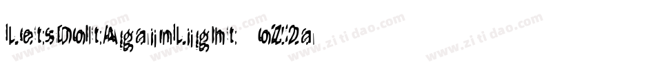 LetsDoItAgainLight-oZ2a字体转换