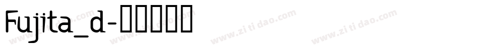 Fujita_d字体转换