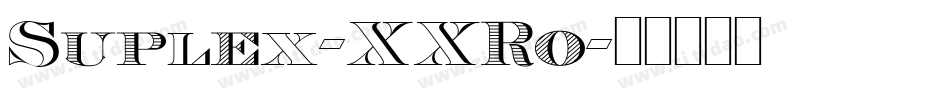 Suplex-XXRo字体转换