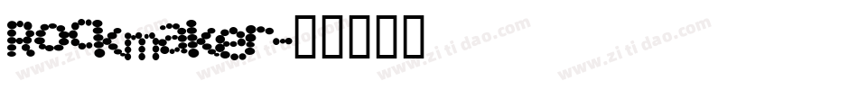 Rockmaker字体转换