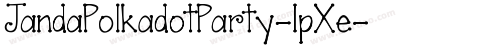 JandaPolkadotParty-lpXe字体转换