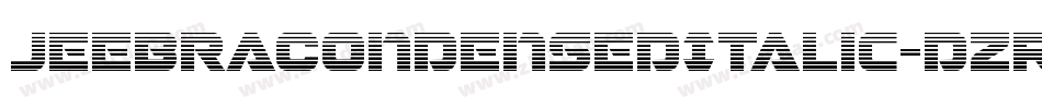 JeebraCondensedItalic-dzRx字体转换