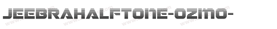 JeebraHalftone-ozmo字体转换