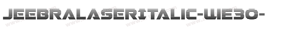 JeebraLaserItalic-WE3O字体转换