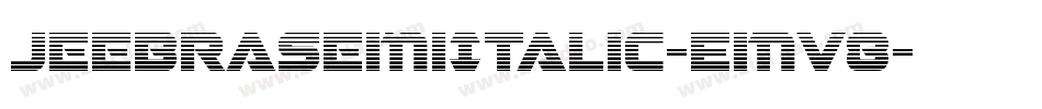 JeebraSemiItalic-EMv8字体转换