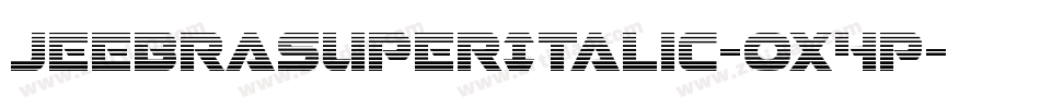 JeebraSuperItalic-OX4p字体转换