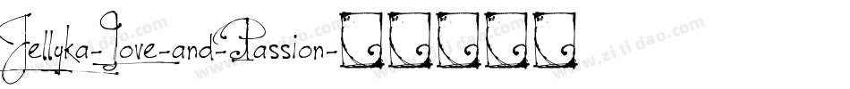 Jellyka-Love-and-Passion字体转换