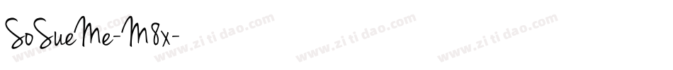 SoSueMe-M8x字体转换