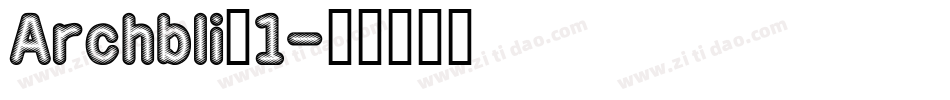 Archbli_1字体转换