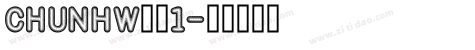 CHUNHW__1字体转换