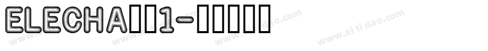 ELECHA__1字体转换