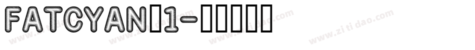 FATCYAN_1字体转换