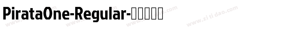 PirataOne-Regular字体转换