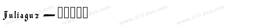 Juliaguz字体转换