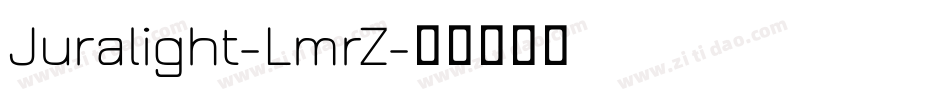 Juralight-LmrZ字体转换