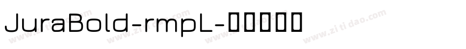 JuraBold-rmpL字体转换