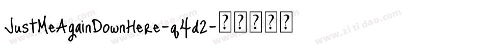 JustMeAgainDownHere-q4d2字体转换