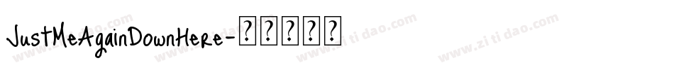 JustMeAgainDownHere字体转换