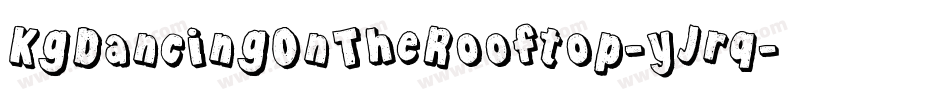 KgDancingOnTheRooftop-yJrq字体转换