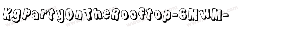 KgPartyOnTheRooftop-6MwM字体转换