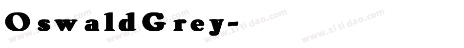 OswaldGrey字体转换