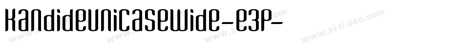 KandideUnicaseWide-e3p字体转换