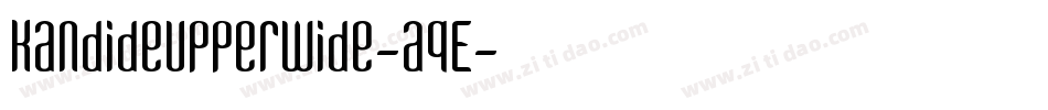 KandideUpperWide-aqE字体转换