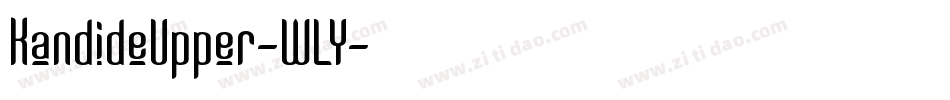 KandideUpper-WLY字体转换
