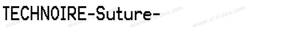 TECHNOIRE-Suture字体转换