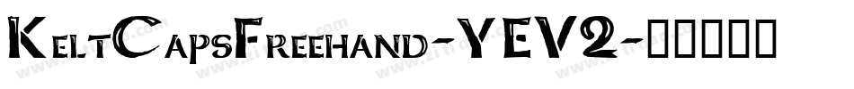 KeltCapsFreehand-YEV2字体转换