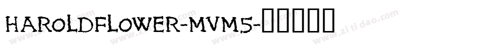 HaroldFlower-mvm5字体转换