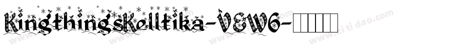 KingthingsKelltika-VEW6字体转换 KingthingsKelltika-VEW6字体转换