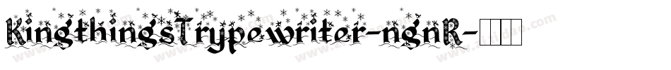 KingthingsTrypewriter-ngnR字体转换