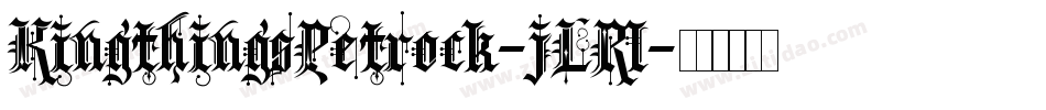 KingthingsPetrock-jLRl字体转换 KingthingsPetrock-jLRl字体转换