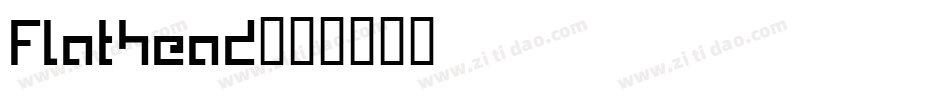 Flathead字体转换