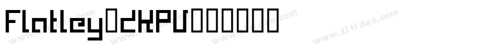 Flatley-dKPV字体转换