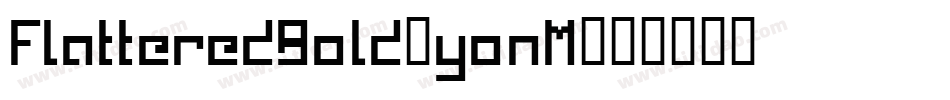 FlatteredBold-yonM字体转换