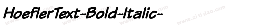 HoeflerText-Bold-Italic字体转换 HoeflerText-Bold-Italic字体转换