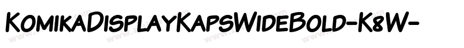 KomikaDisplayKapsWideBold-K8W字体转换