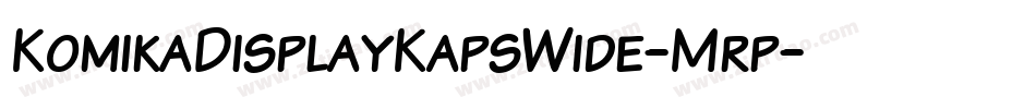 KomikaDisplayKapsWide-Mrp字体转换